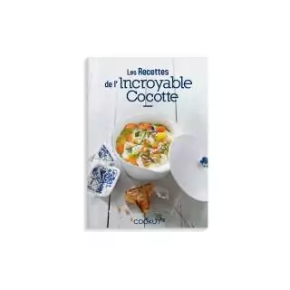 Livre de recettes pour bien cuisiner avec les collections des Incroyables de chez Cookut